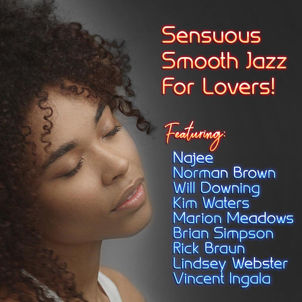 Постер альбома Sensuous Smooth Jazz For Lovers