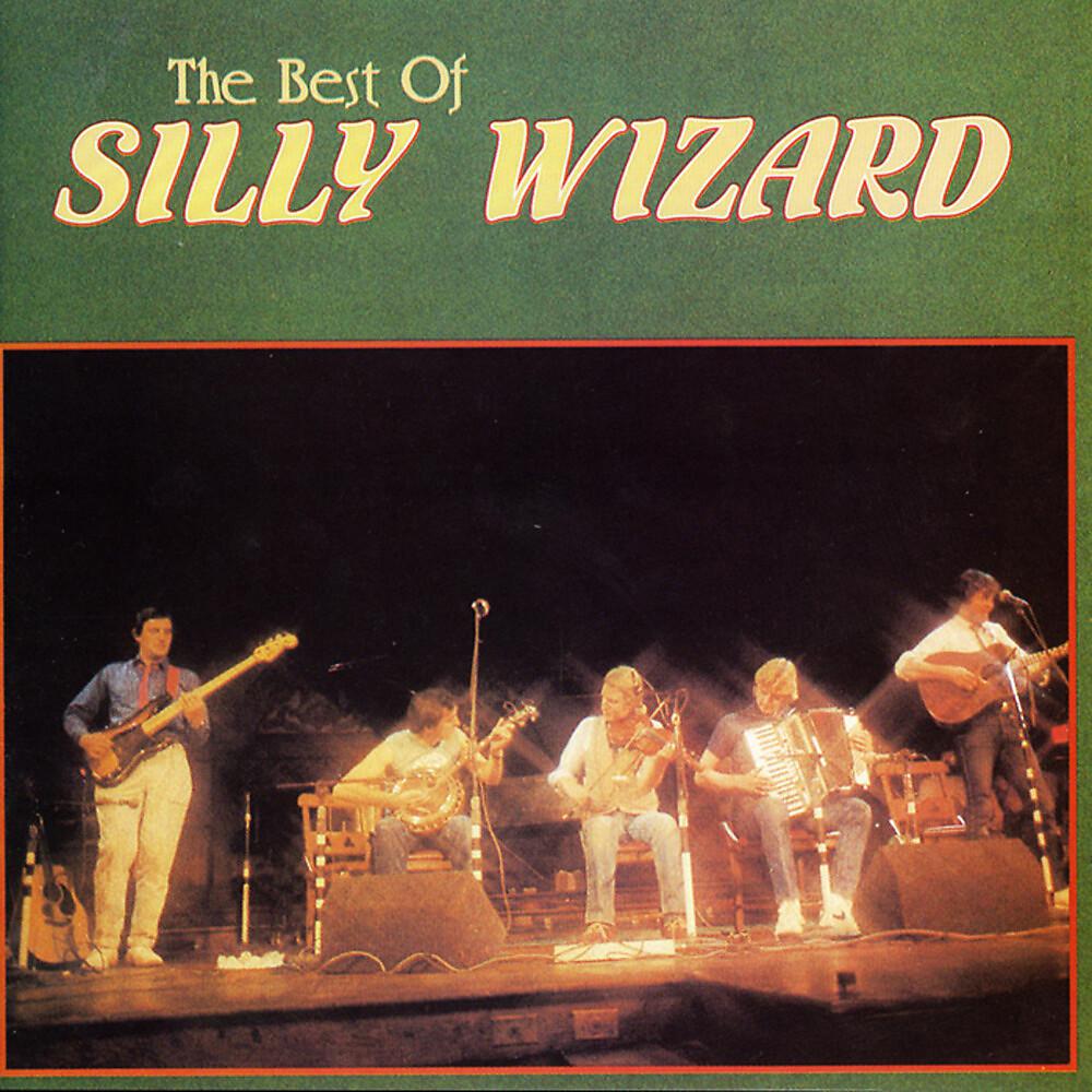 Постер альбома The Best Of Silly Wizard