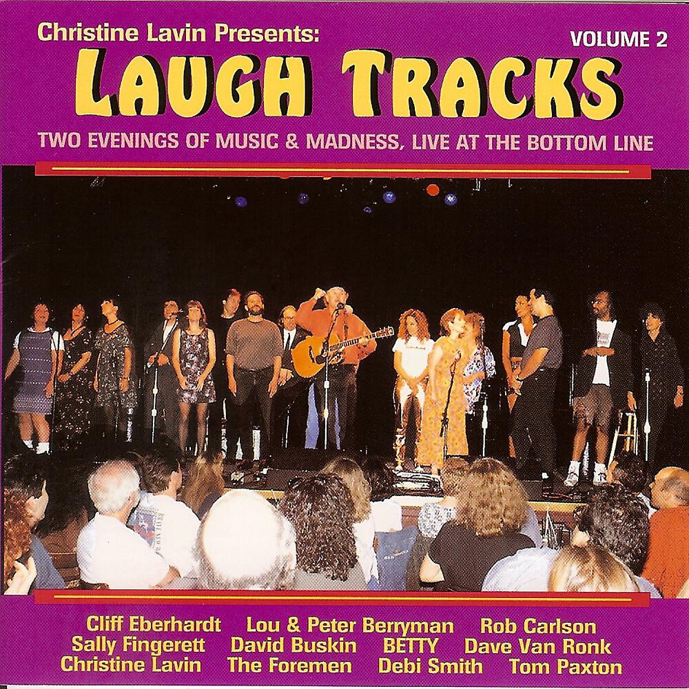 Постер альбома Christine Lavin Presents: Laugh Tracks - Two Evenings Of Music & Madness: Live At The Bottom Line, Vol. 2