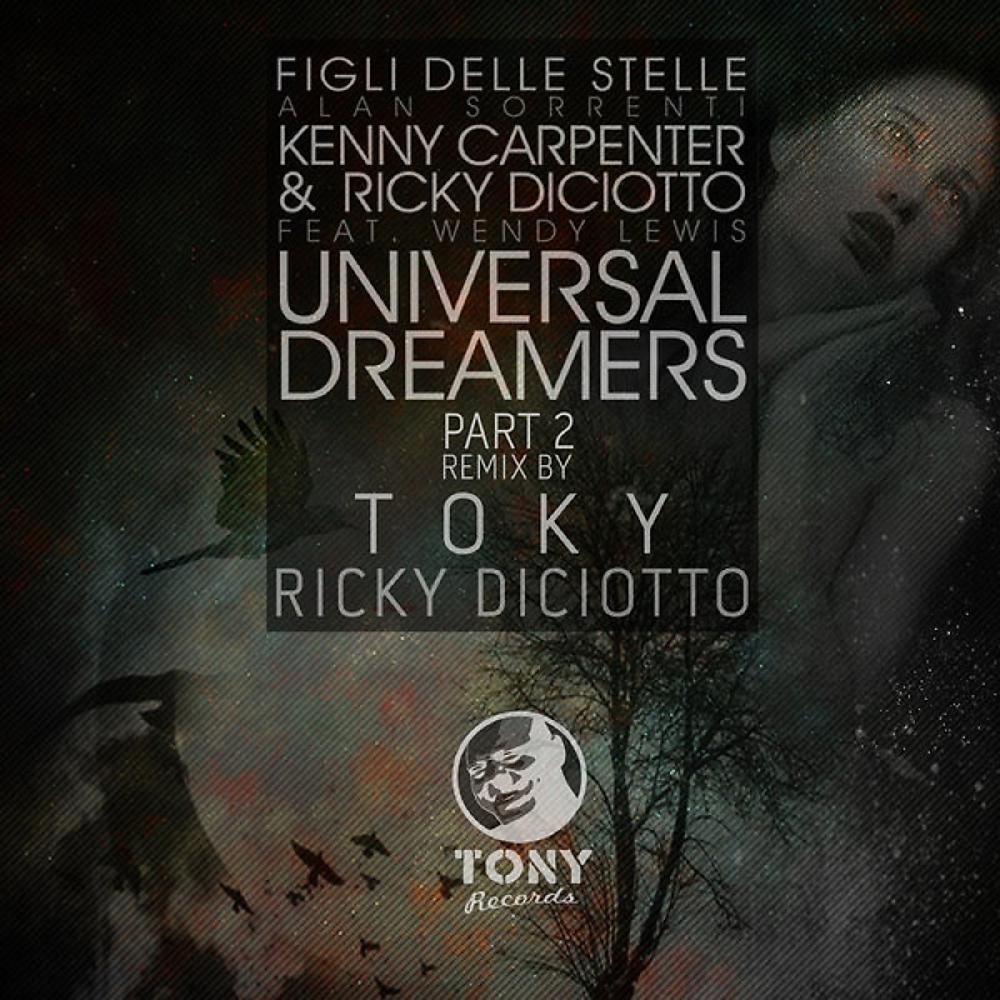 Постер альбома Universal Dreamers (Figli Delle Stelle) Part 2 (Toky & Ricky Diciotto Remix)