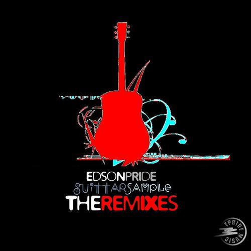 Edson Pride - Guittar Sample (Sweet Beatz Project & Johnny Bass Remix)