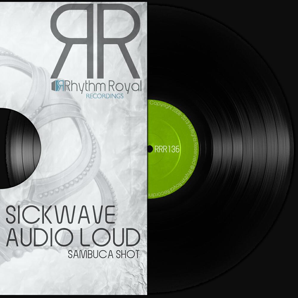 Sickwave - Sambuca Shot