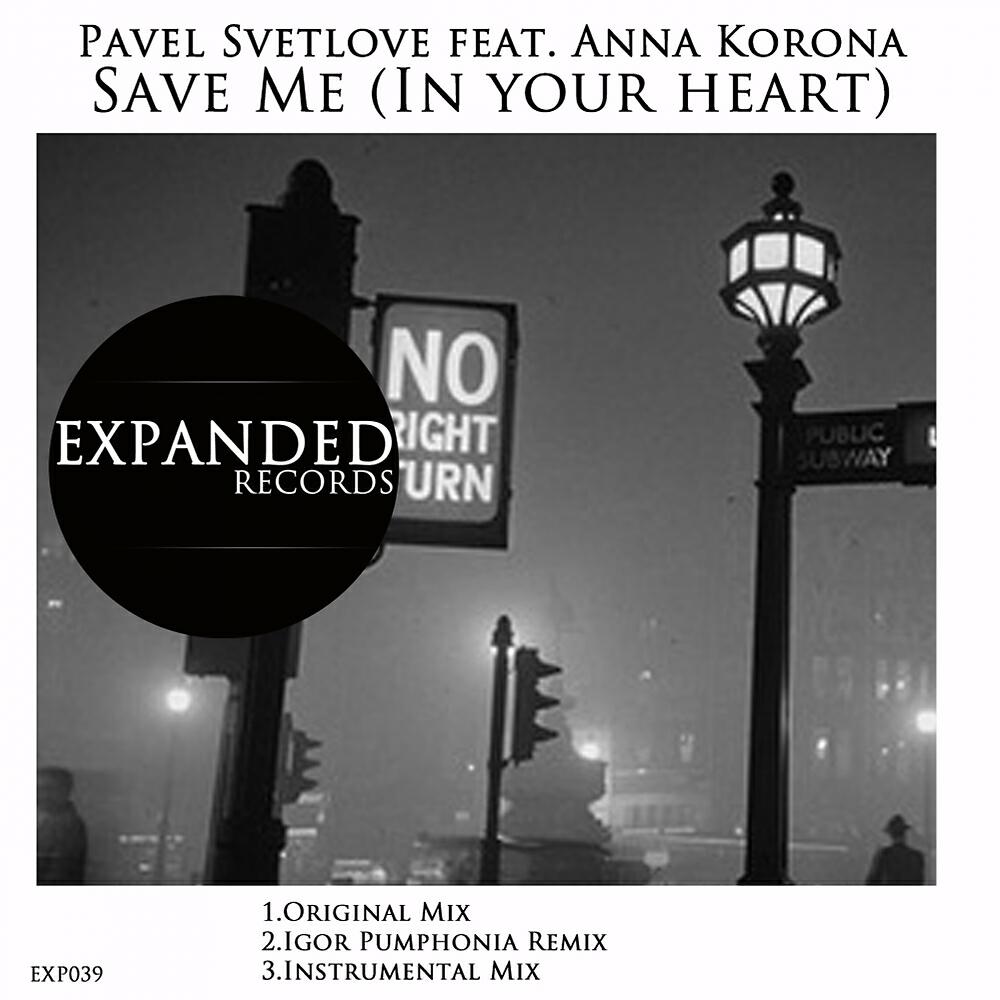 Pavel Svetlove - Save Me (In Your Heart) (Igor Pumphonia Remix)
