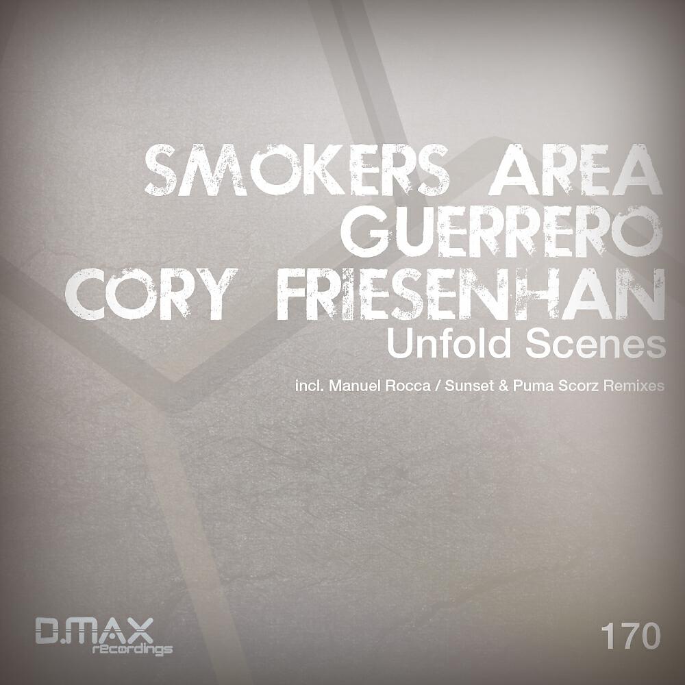 Smokers Area - Unfold Scenes (Sunset & Puma Scorz Remix)