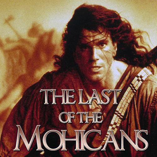 Постер альбома The Last of the Mohicans (From "The Last of the Mohicans")