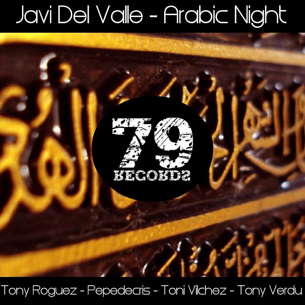 Javi Del Valle - Arabic Night (Tony Verdu Remix)