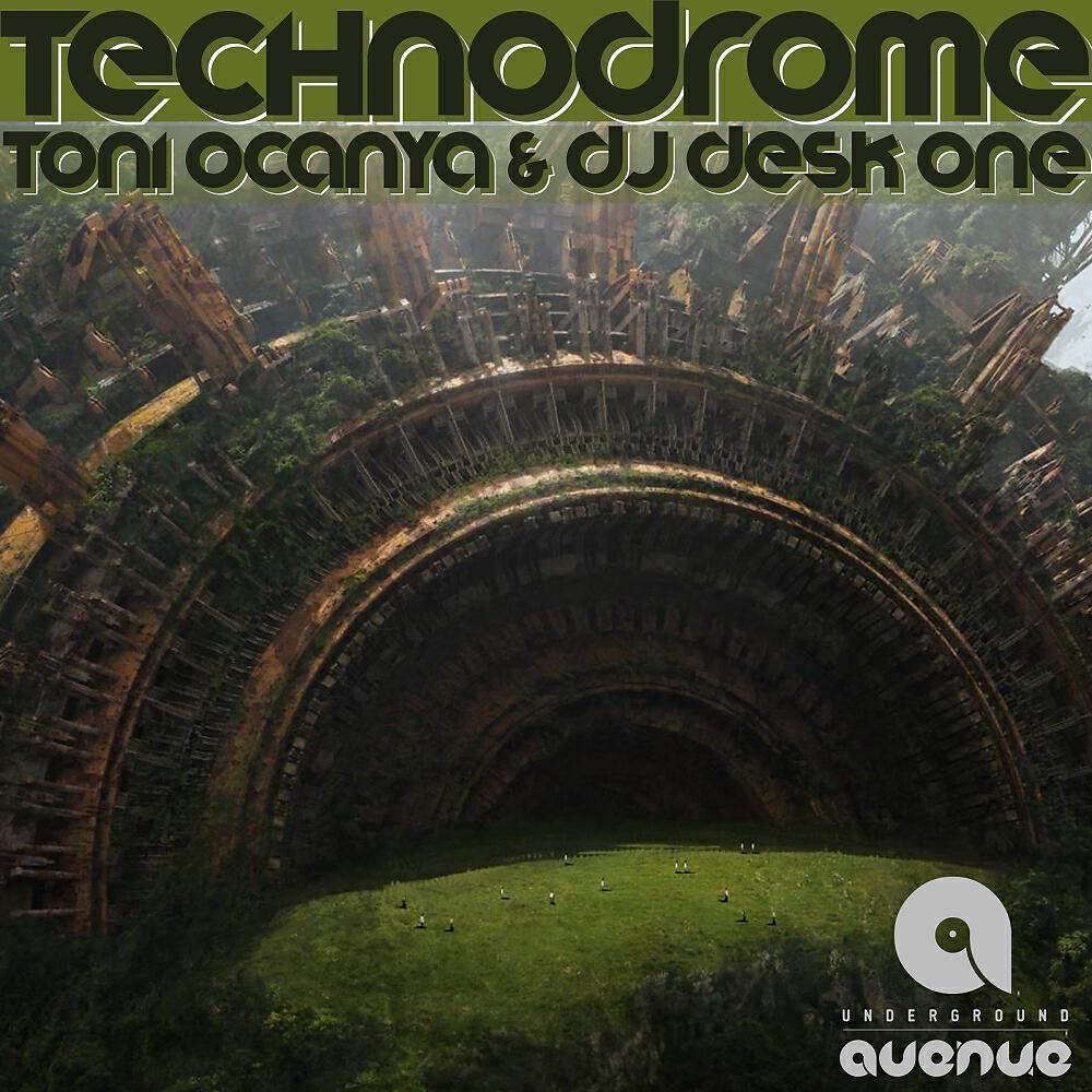 Toni Ocanya - Technodrome