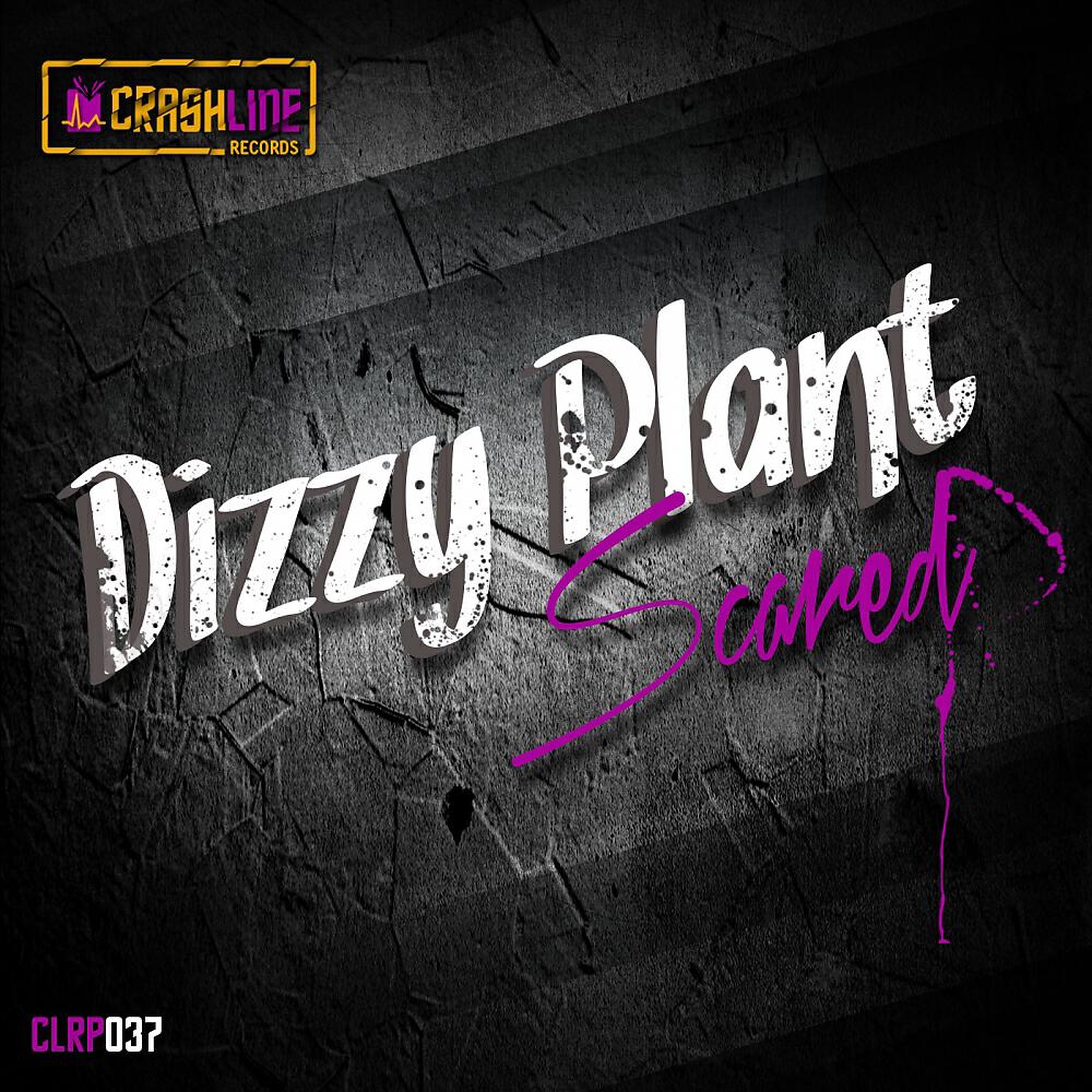 Dizzy Plant - Scared