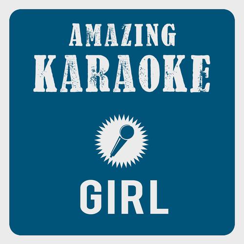 Постер альбома Girl (Karaoke Version)