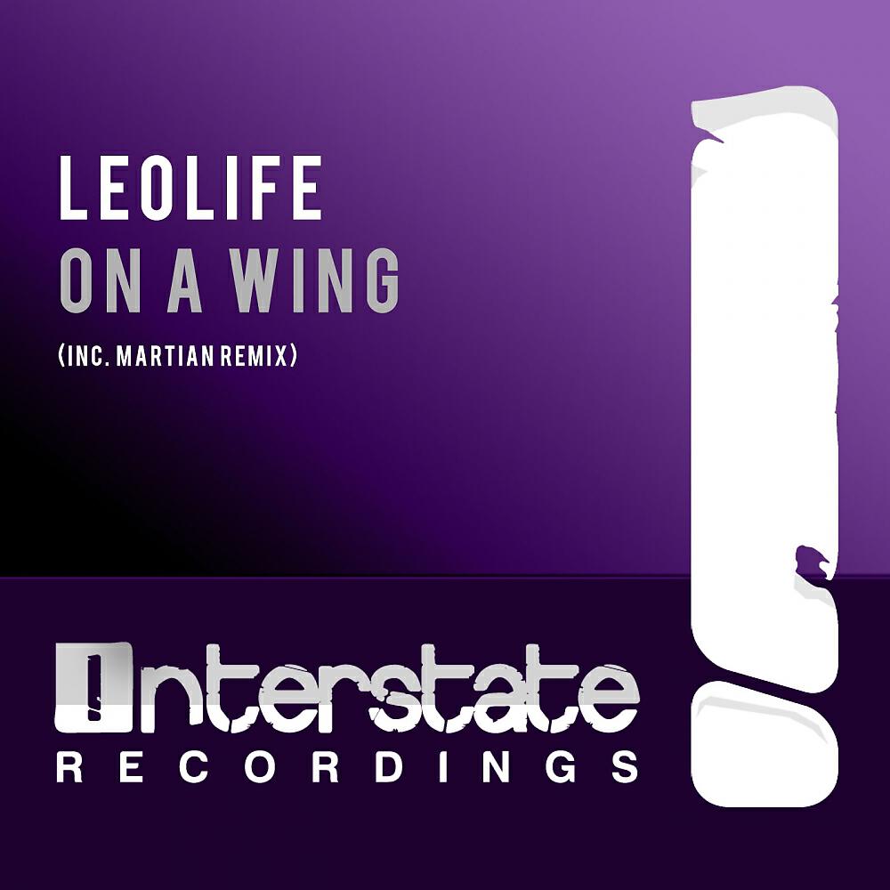 Leolife - On A Wing (Martian pres. Robots On Mars Remix)