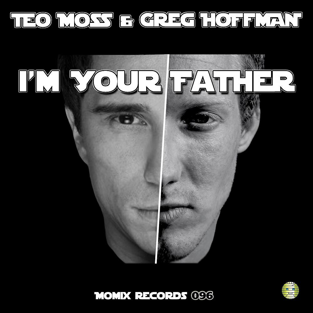 Teo Moss - I'm Your Father