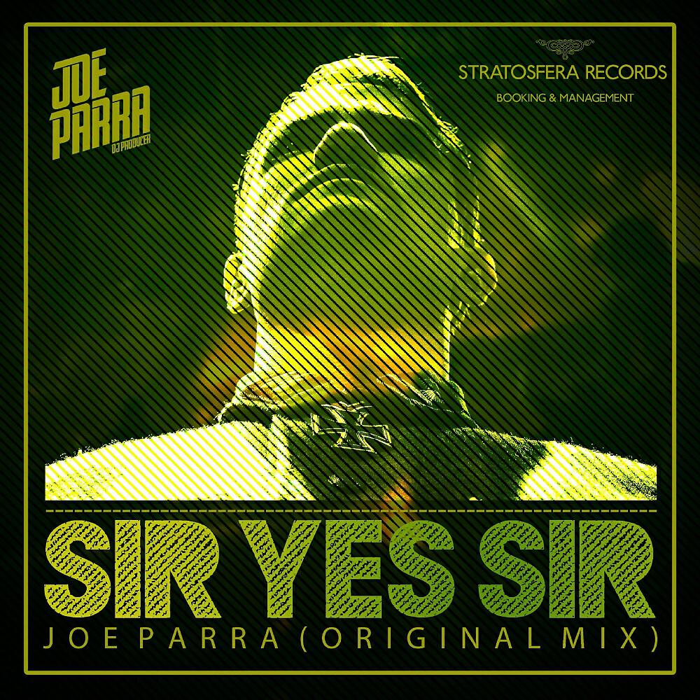 Joe Parra - Sir Yes Sir