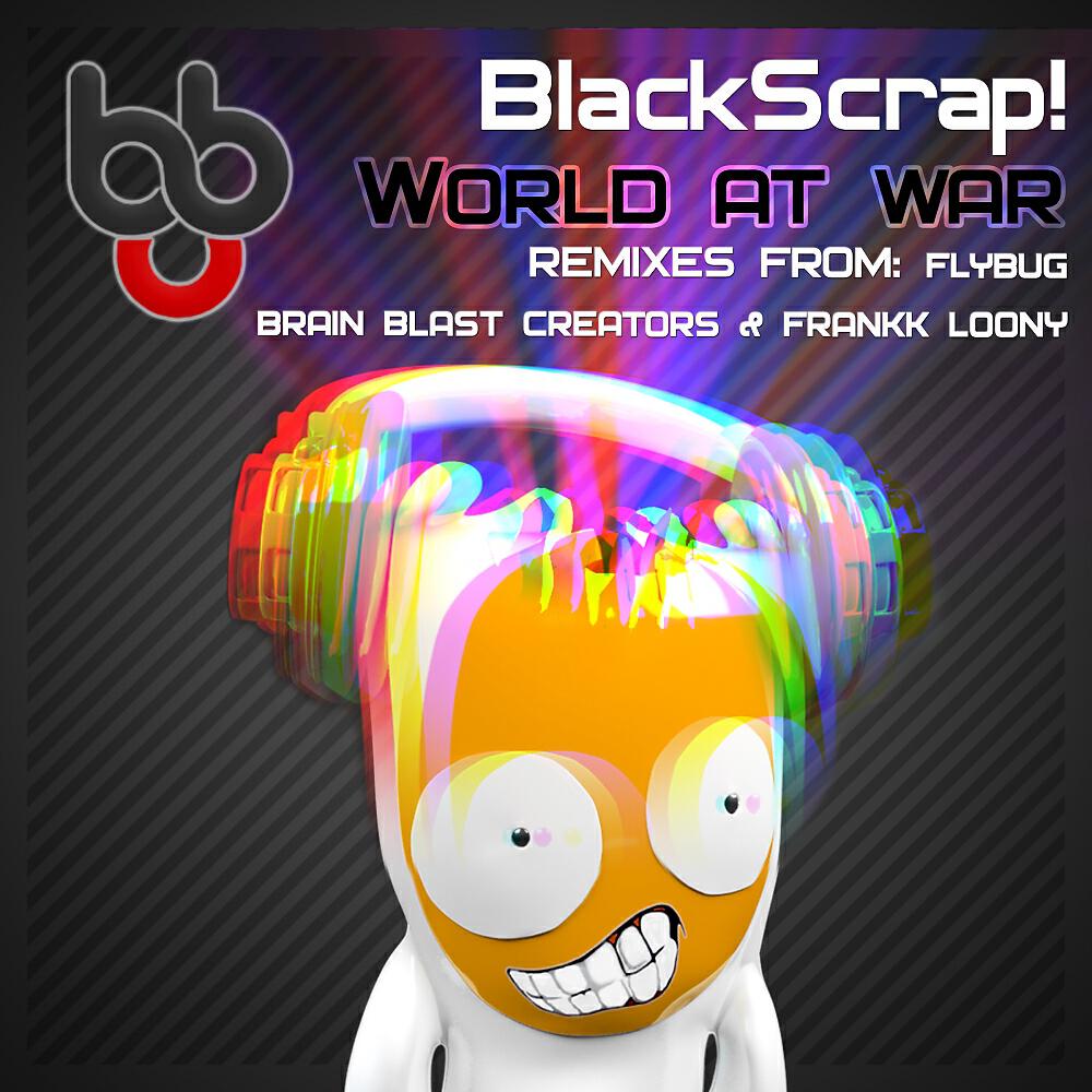 BlackScrap! - World at War (Brain Blast Creators & Frankk Loony)