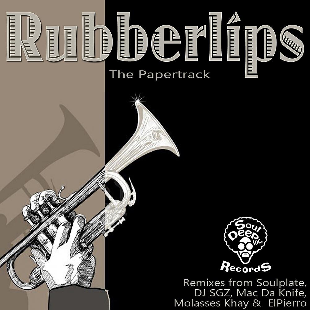 Rubberlips - The Papertrack (Soulplate Re-Rub)