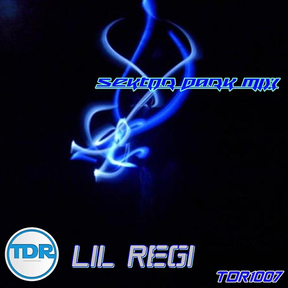 Lil Regi - Sektor Dark Mix