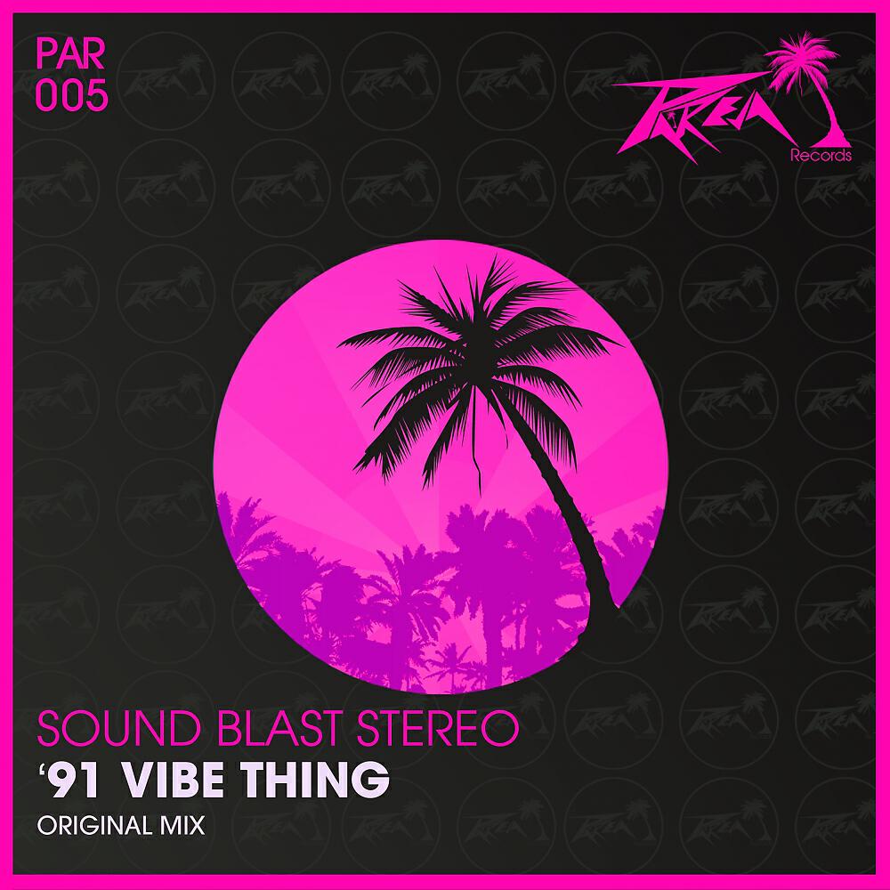 Sound Blast Stereo - '91 Vibe Thing