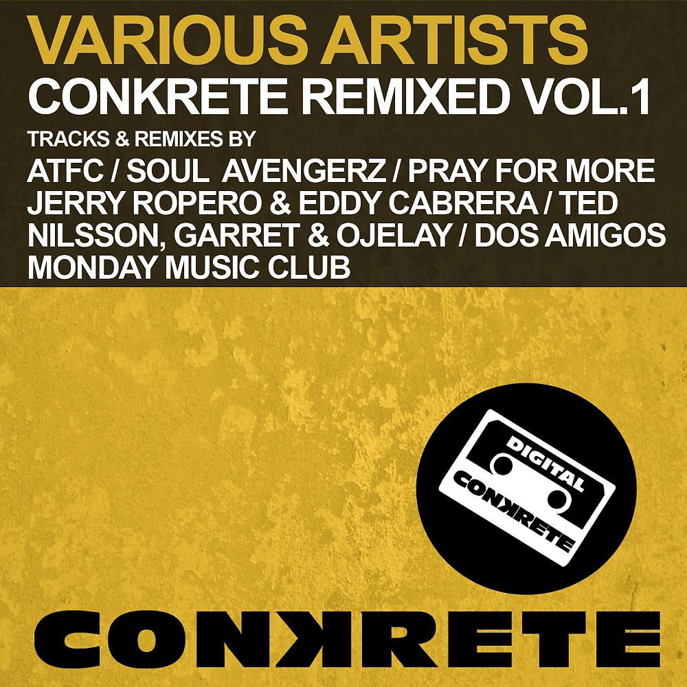 Постер альбома Conkrete Remixed Vol.1
