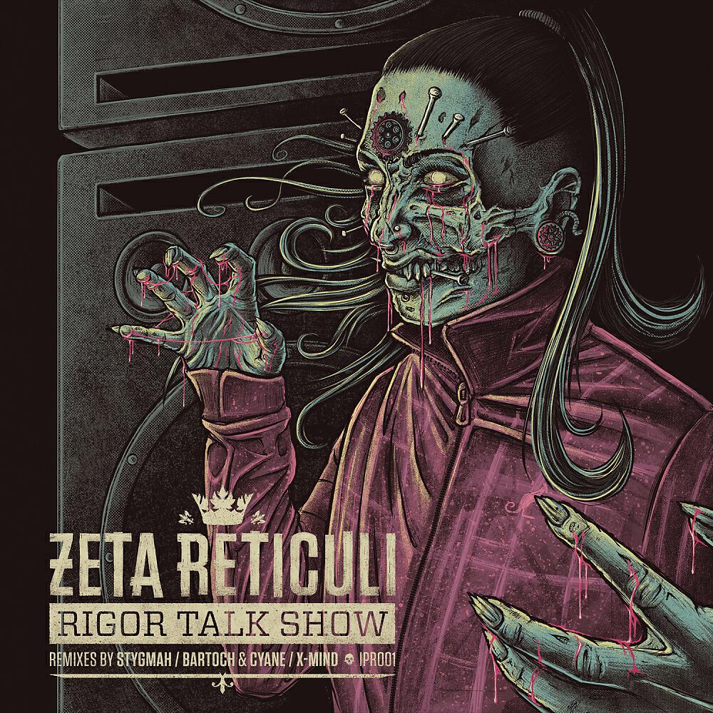 Zeta Reticuli - Rigor Talk Show (X-Mind Remix)