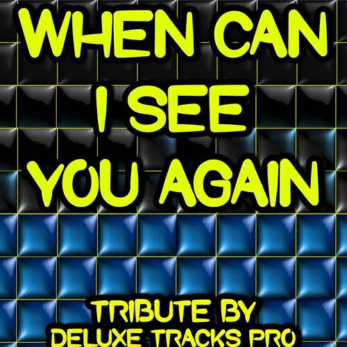 Deluxe Tracks Pro - When Can I See You Again (Karaoke Version) (Originally Performed By Owl City)