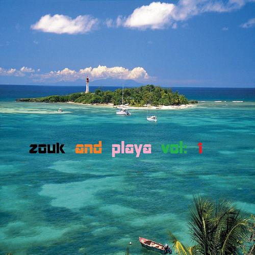 Постер альбома Zouk and Playa, Vol. 1