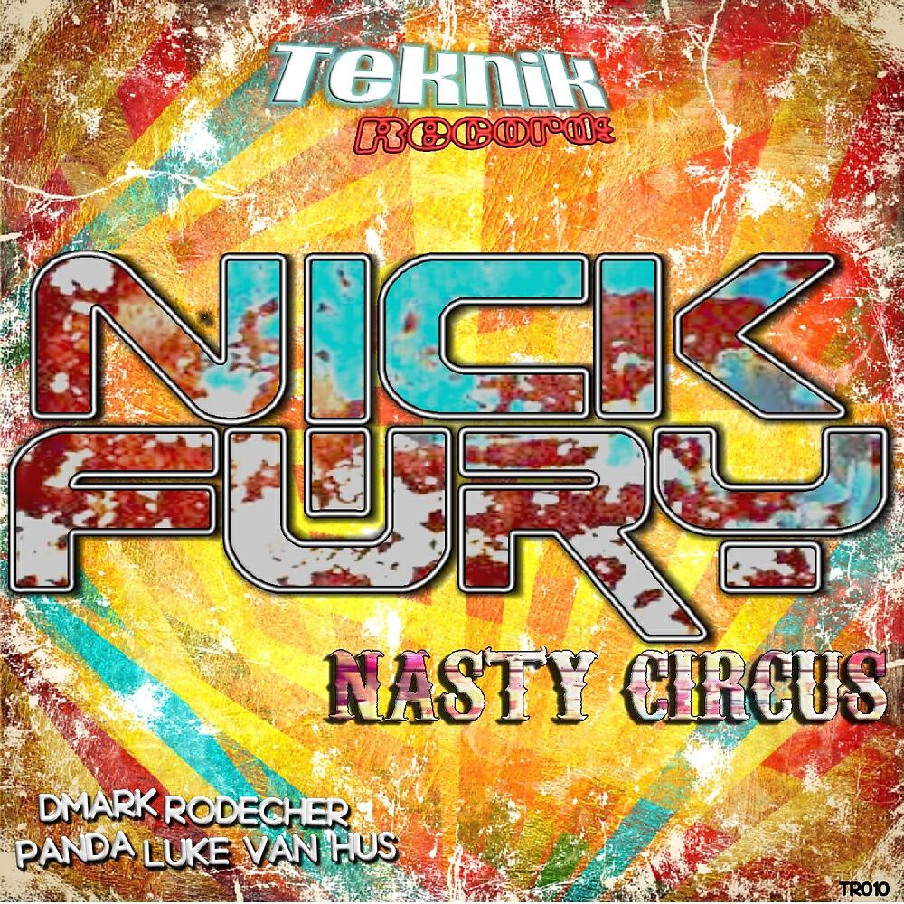 Nick Fury - Nasty Circus (Rodecher Remix)