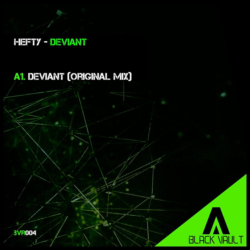 HEFTY - Deviant