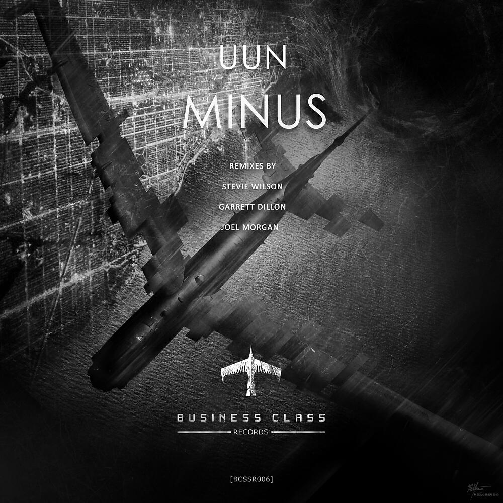 UUN - Minus (Stevie Wilson Remix)