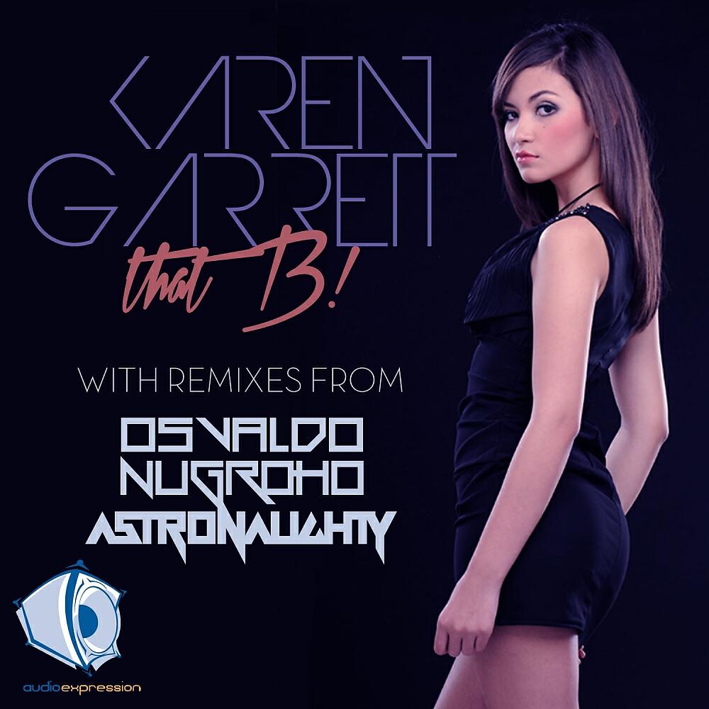 Karen Garrett - That B! (Osvaldo Nugroho Remix)