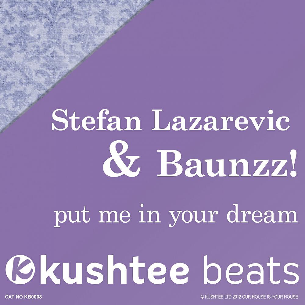 Stefan Lazarevic - Put Me In Your Dream