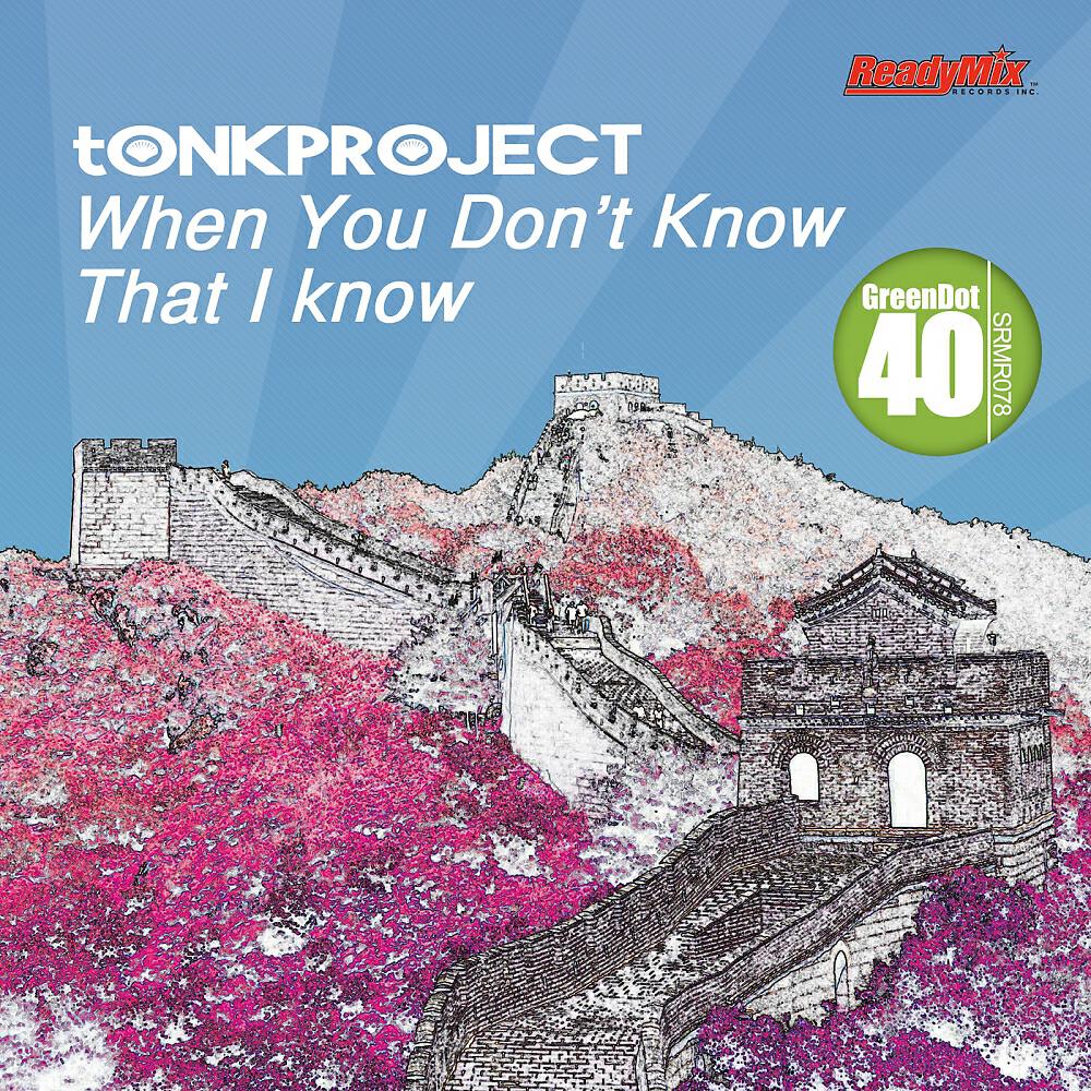 Tonkproject - When You Don't Know That I Know (Lonya Remix)