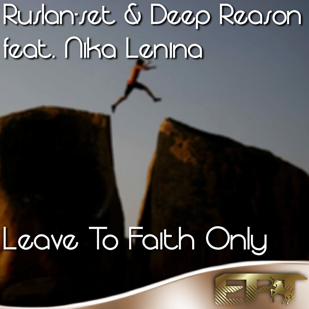 Ruslan-Set - Leave To Faith Only (Abstraction Unit Remix)