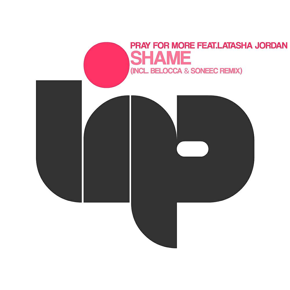 Pray For More - Shame (Belocca, Soneec Dub)