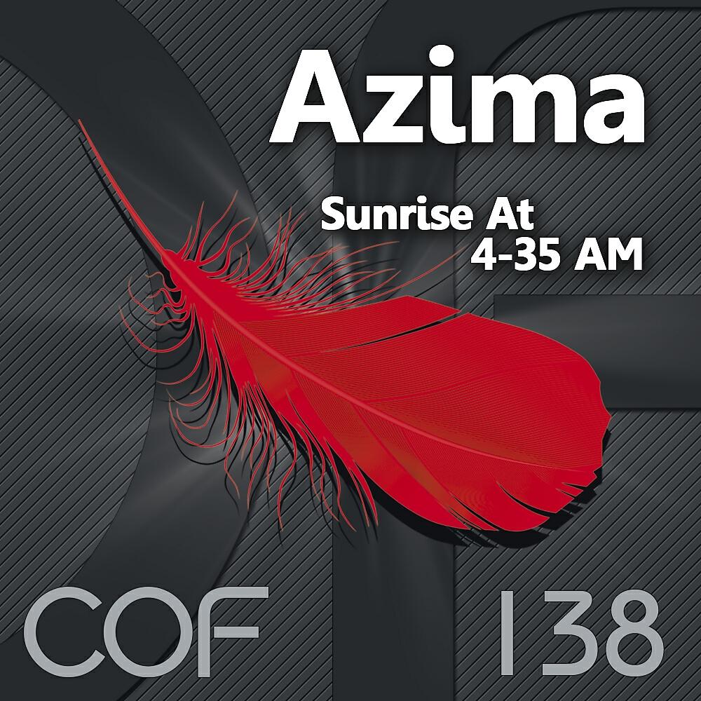 Azima - Sunrize At 4-35 AM (Special Remix)