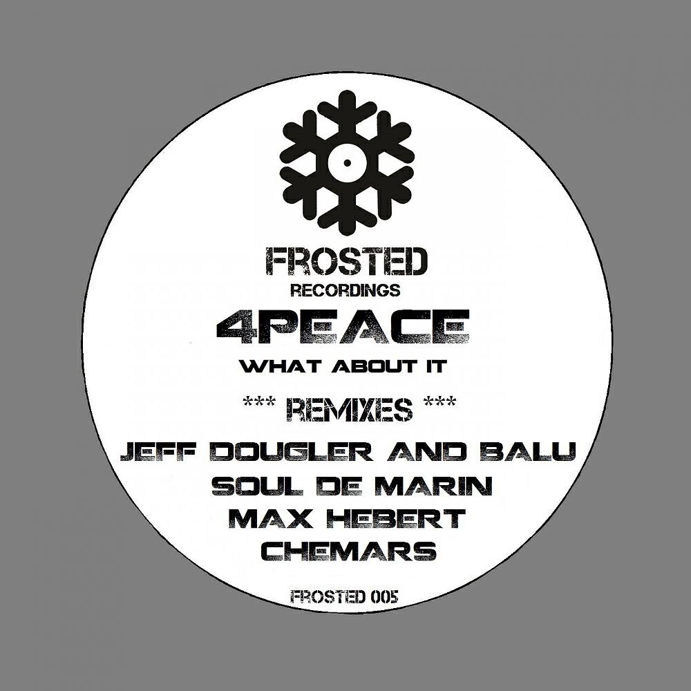 4Peace - What About It (Jeff Dougler & Balu Remix)