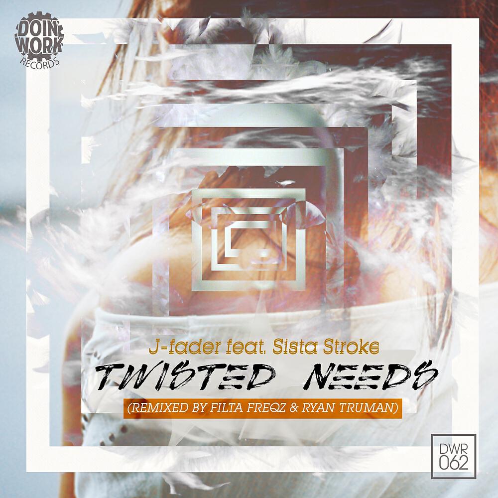 J-FADER - Twisted Needs (Ryan Truman Remix)