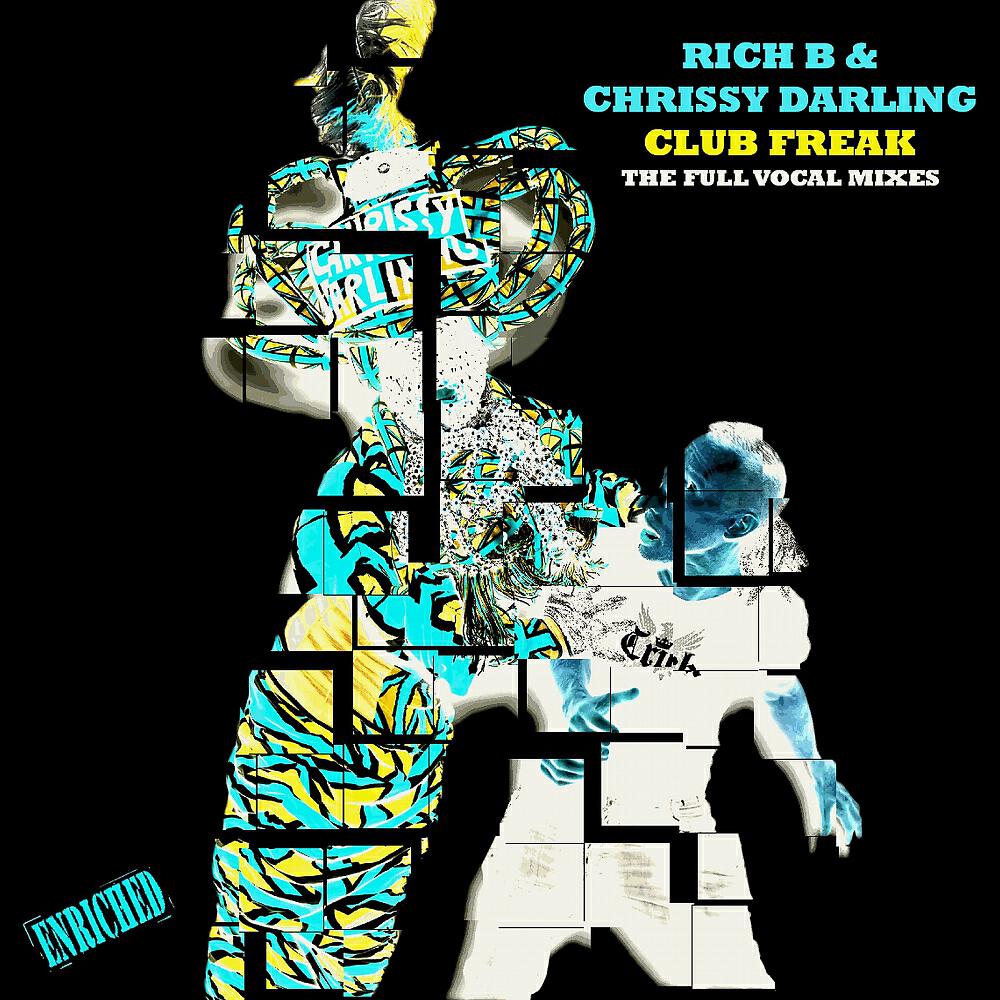 Rich B - Club Freak (Original Club Mix)