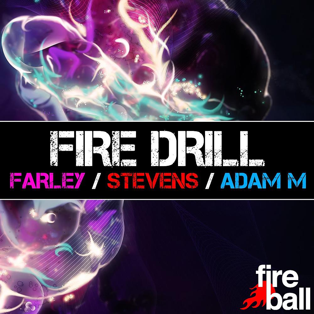Постер альбома Fire Drill - Mixed by Andy Farley, Ben Stevens & Adam M