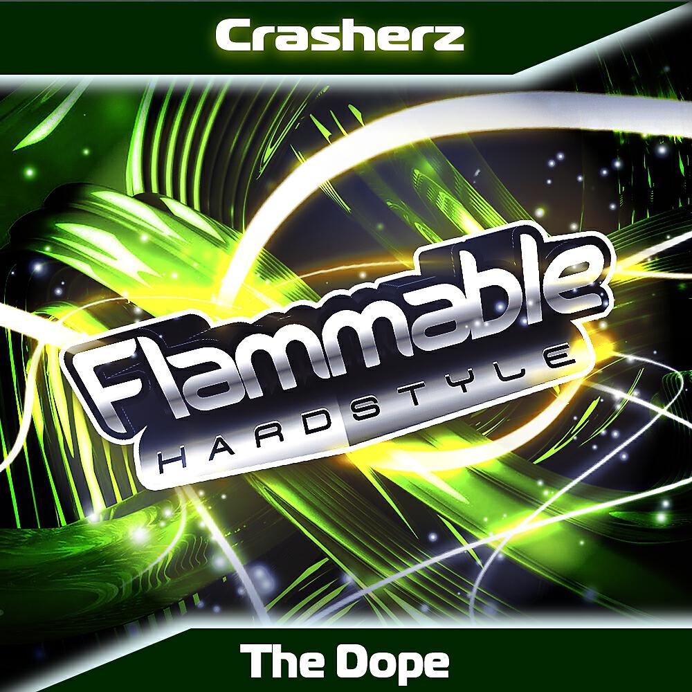 Crasherz - The Dope