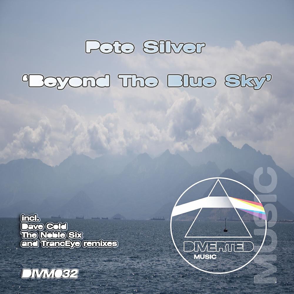 Pete Silver - Beyond The Blue Sky (TrancEye Remix)