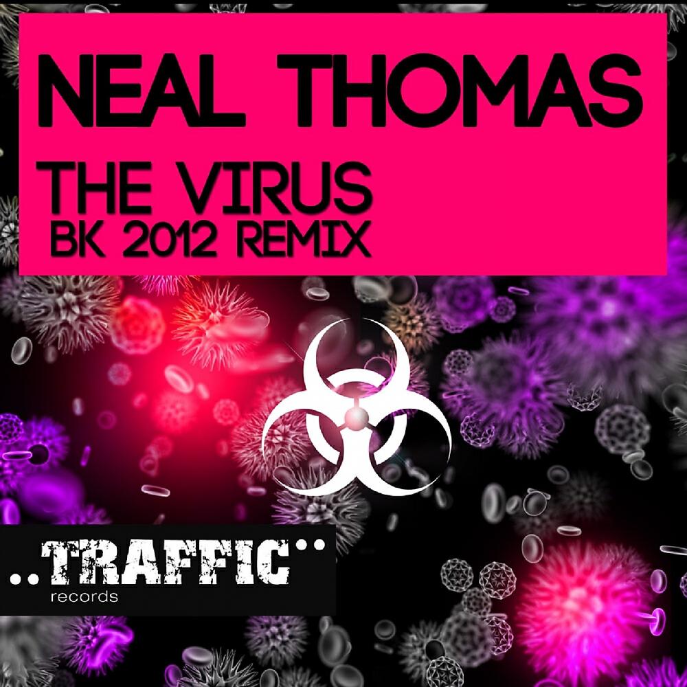 Neal Thomas - The Virus (BK Remix)