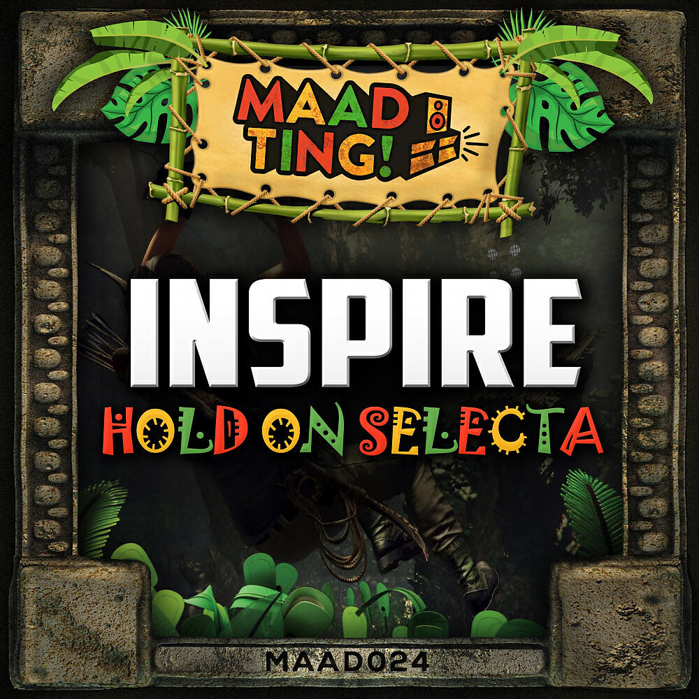 INSPIRE - Hold On Selecta