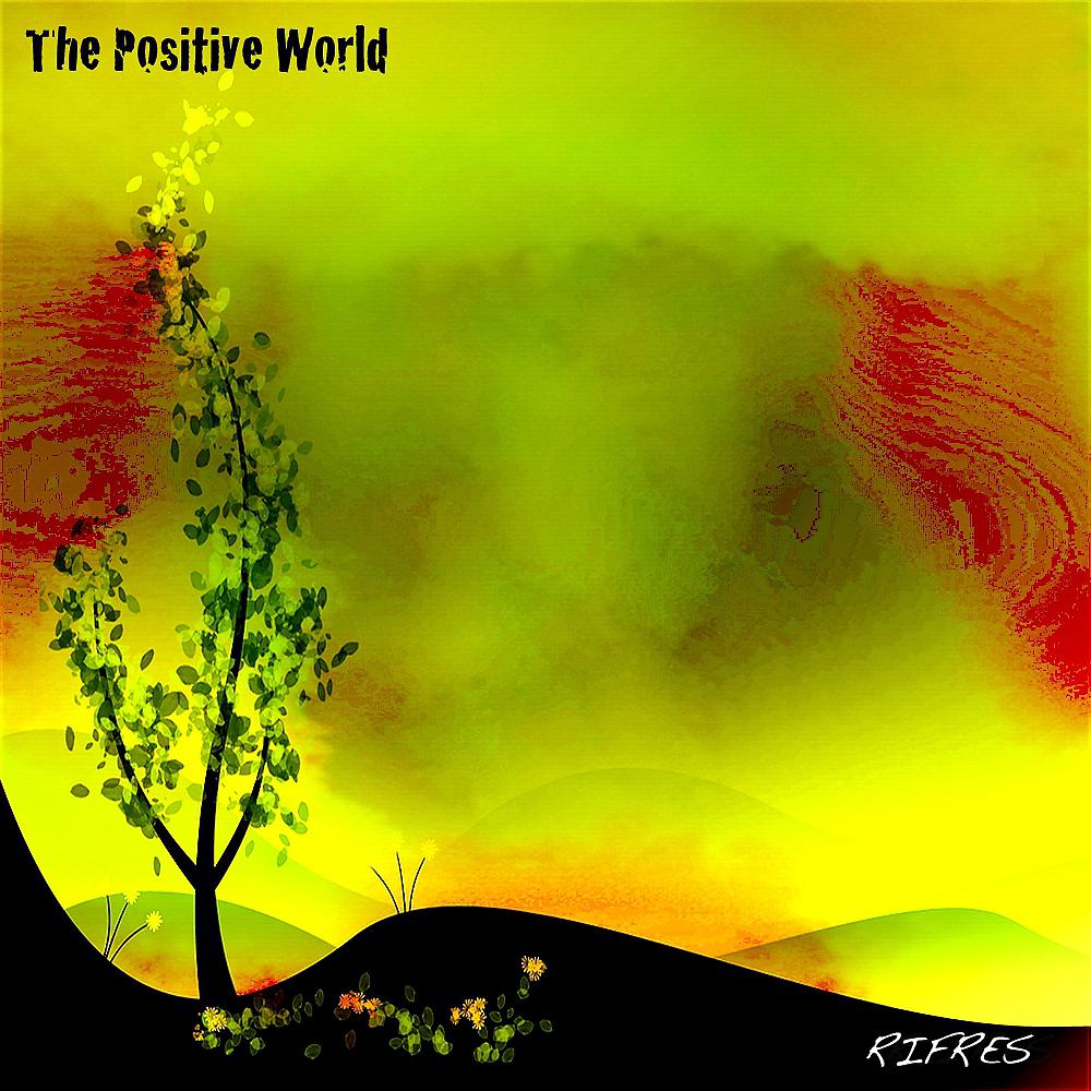 Постер альбома The Positive World