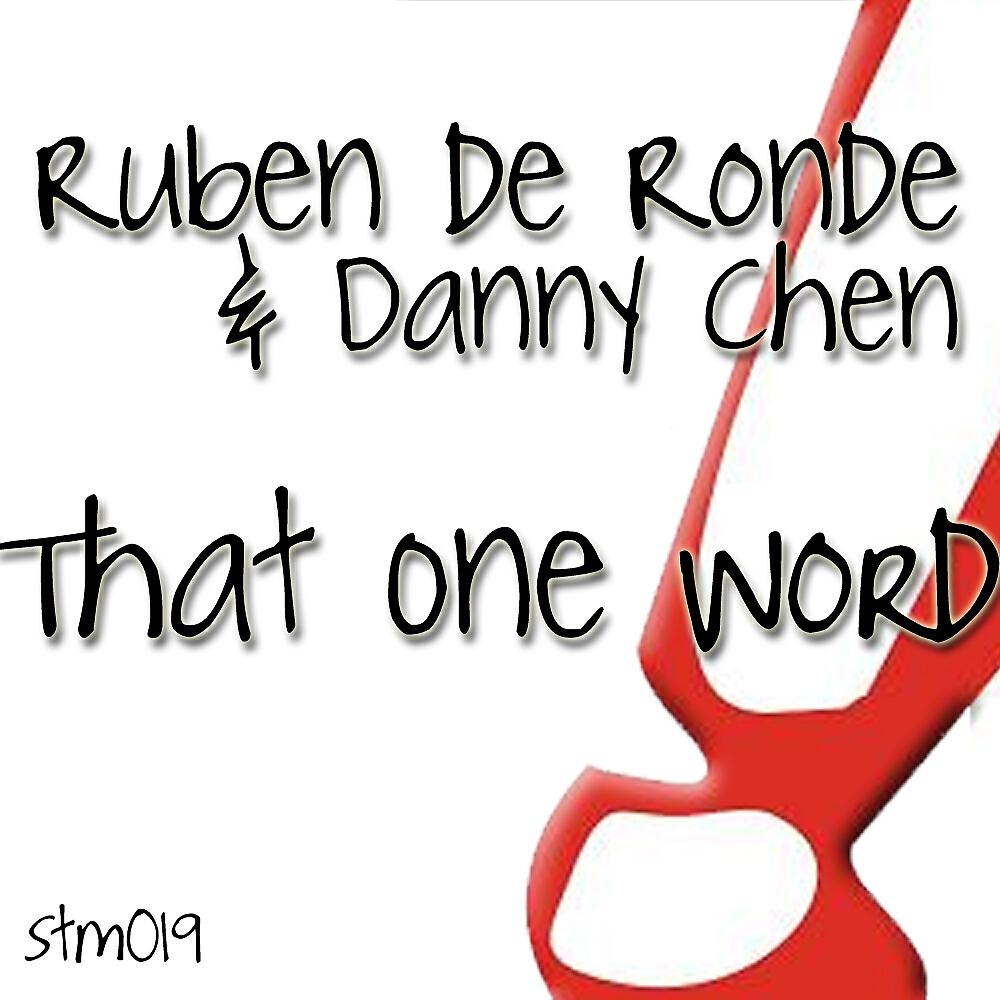 Ruben De Ronde - That One Word (Flashtech Remix)