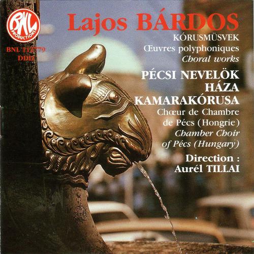 Постер альбома Lajos Bárdos: Œuvres polyphoniques