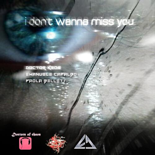 Doctor Keos - I Don't Wanna Miss You (Alaan Vb Dream Mix)