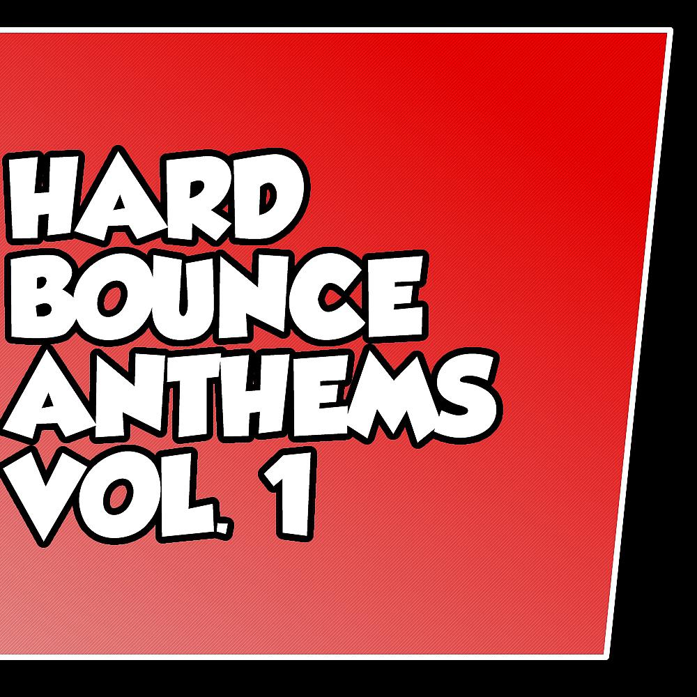 Постер альбома Defiance Hard Bounce Anthems Volume 1
