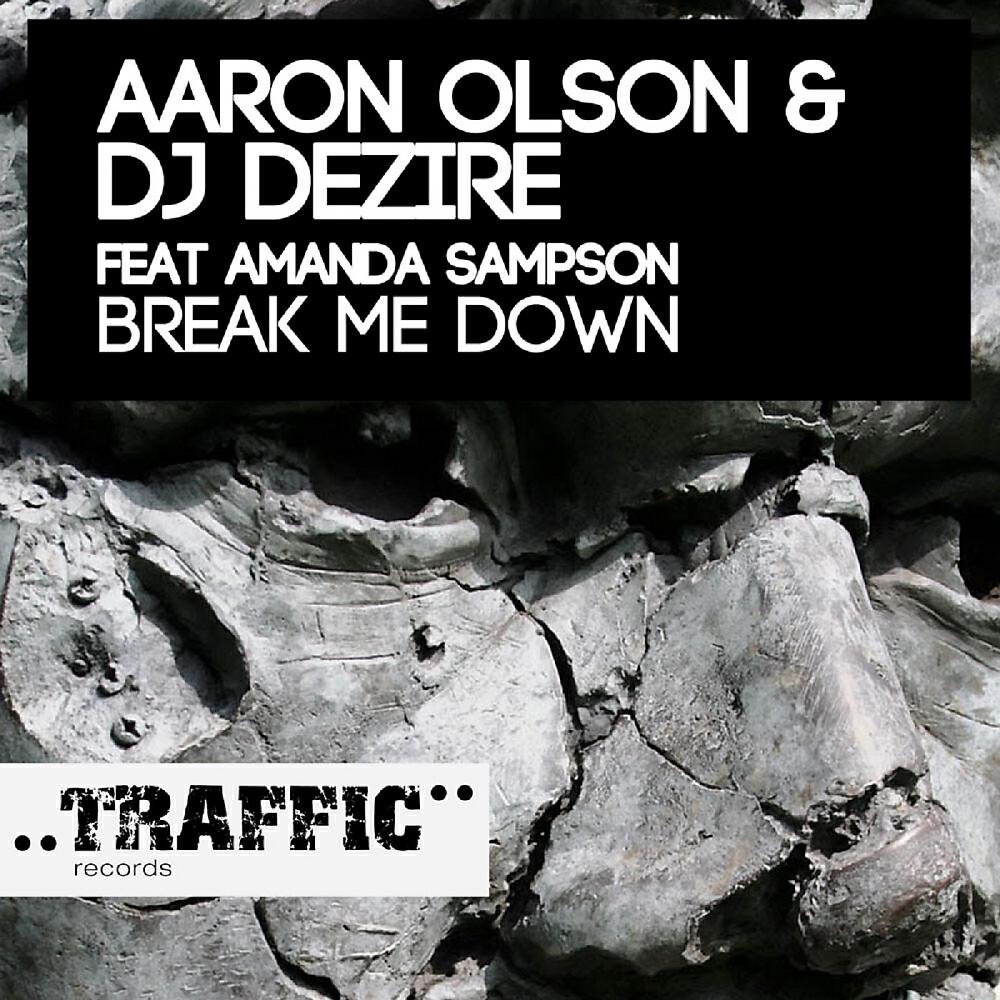 Aaron Olson - Break Me Down