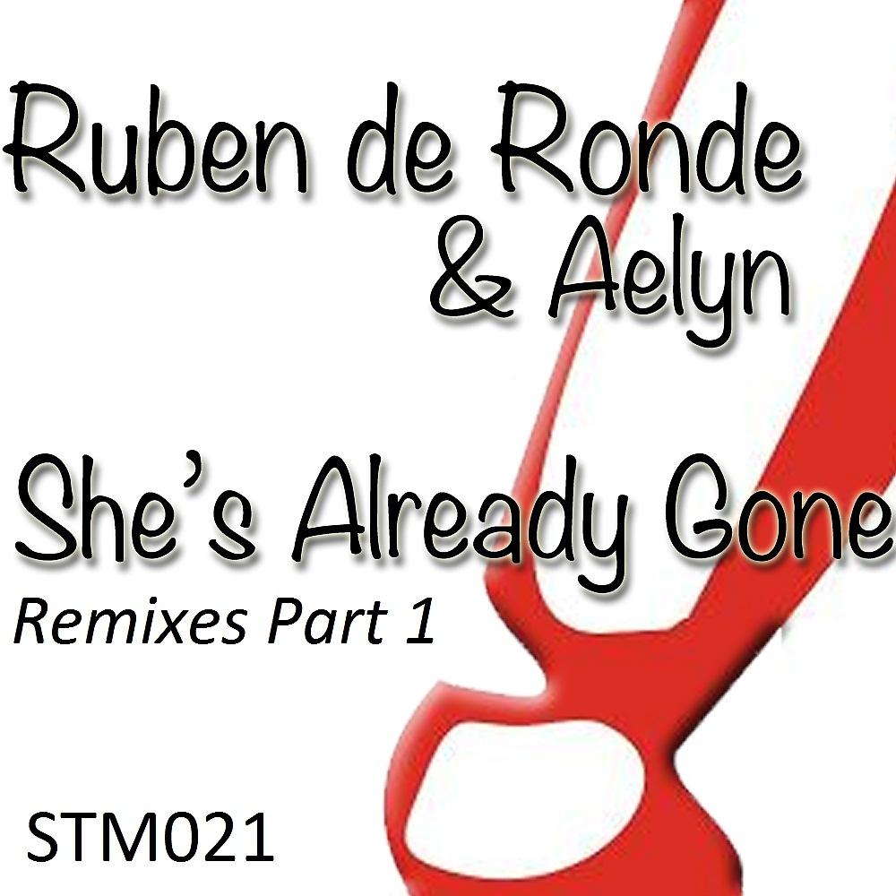 Постер альбома She's Already Gone (The Remixes)
