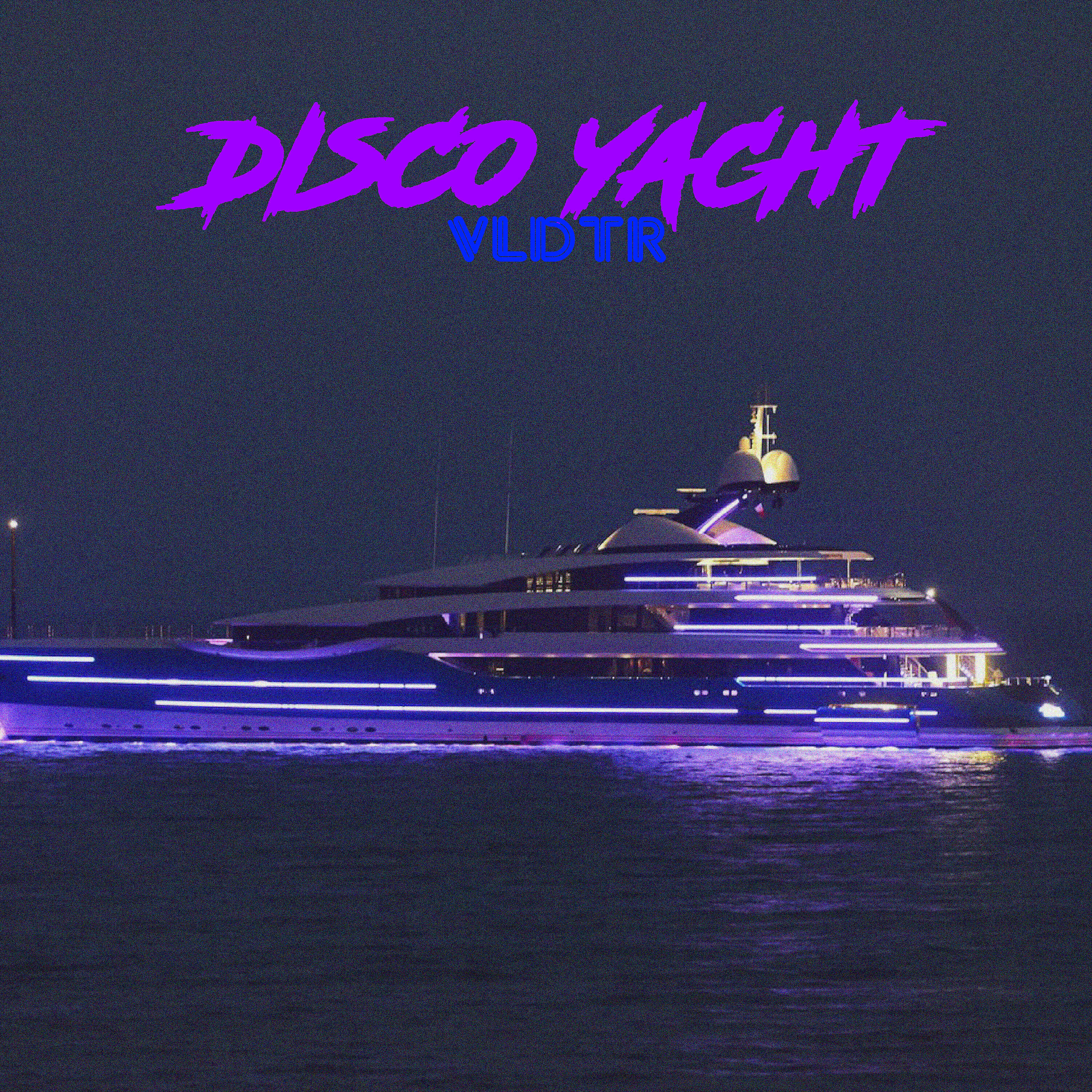 Vldtr - Disco Yacht