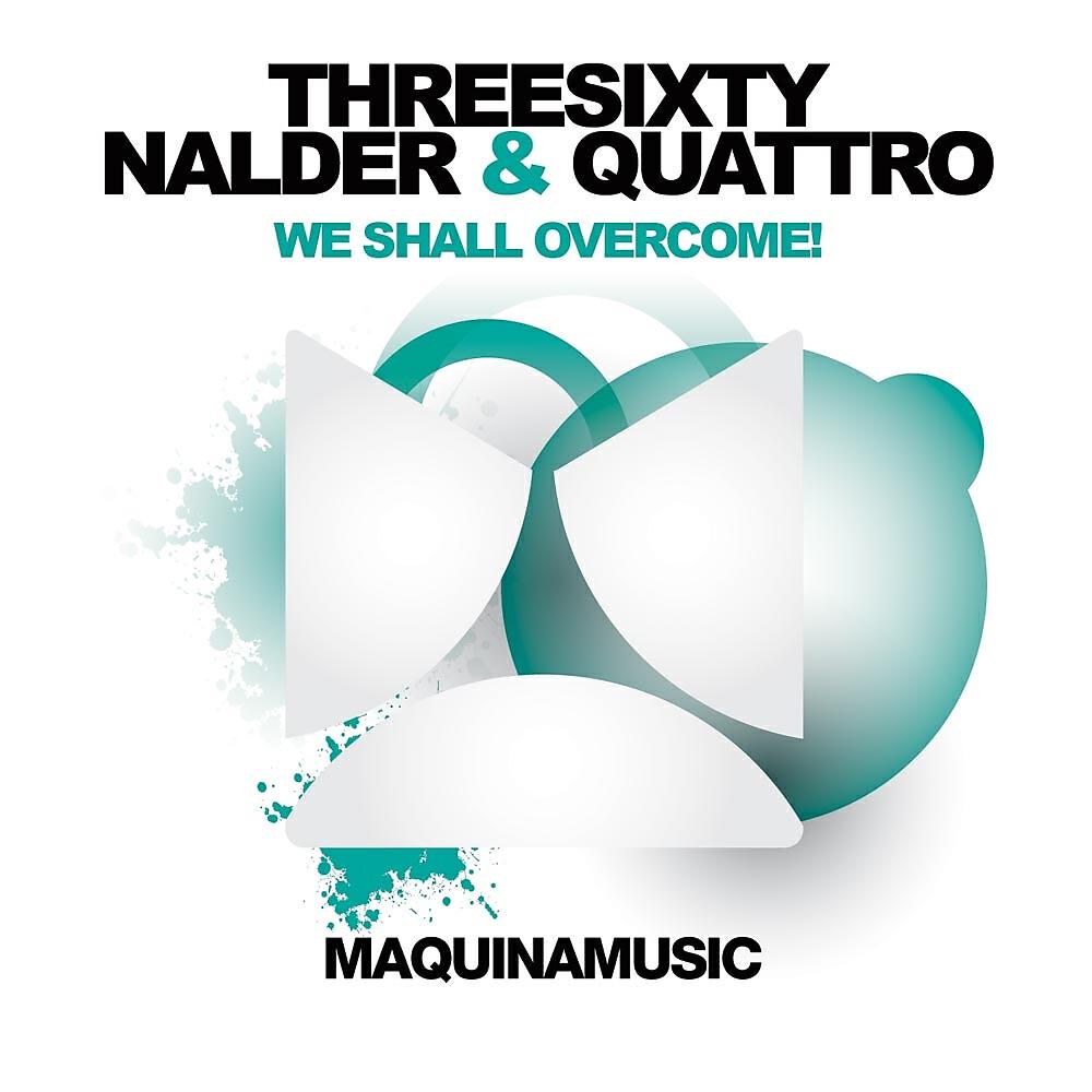 THREESIXTY - We Shall Overcome! (Seve Remix)